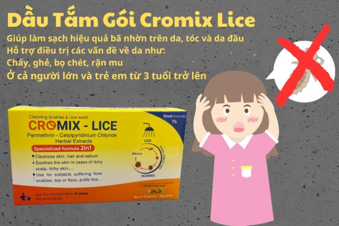 Dầu tắm gói Cromix lice: Giải pháp toàn diện cho da đầu và cơ thể